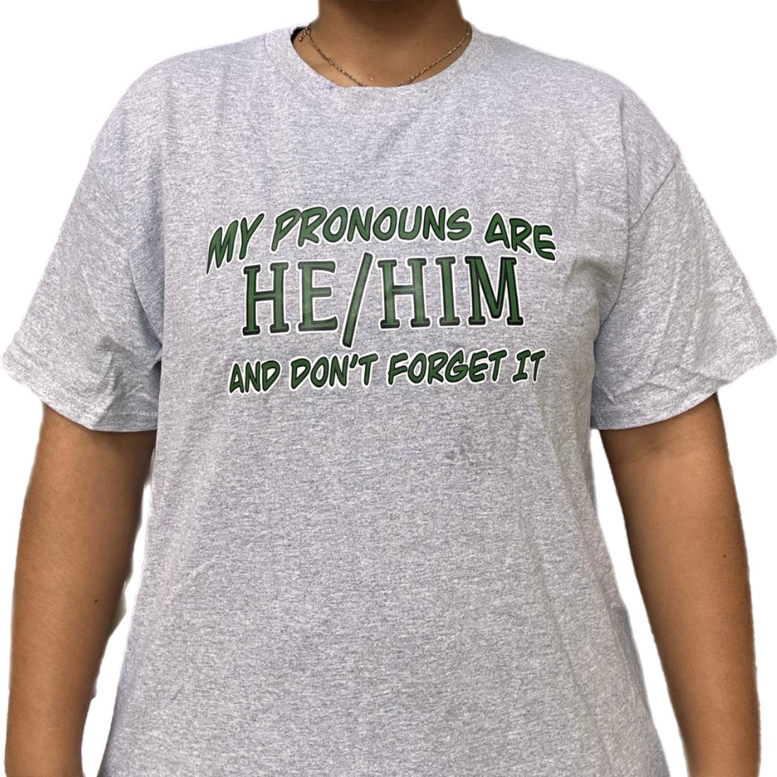 HE/HIM Shirt